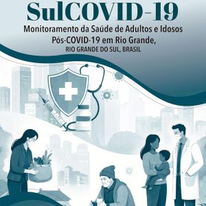 SulCOVID-19: Monitoramento da Saúde de Adultos e Idosos Pós-COVID-19 em Rio Grande, Rio Grande do Sul, Brasil (Portuguese Edition) (EPUB)