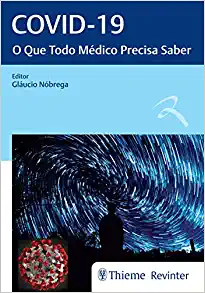 Covid-19: O Que Todo Médico Precisa Saber (Original PDF from Publisher)
