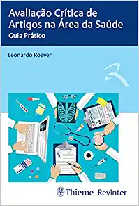 Avaliação Crítica de Artigos na Área da Saúde: Guia Prático (Original PDF from Publisher)