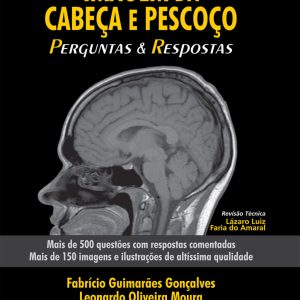 Neurorradiologia e Imagem da Cabeça e Pescoço : Perguntas e Respostas – Volume 1 (EPUB)