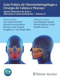 Guia Prático de Otorrinolaringologia e Cirurgia de Cabeça e Pescoço: Apneia Obstrutiva do Sono e Alterações Craniomaxilofaciais – Volume VI (Portuguese Edition) (EPUB)