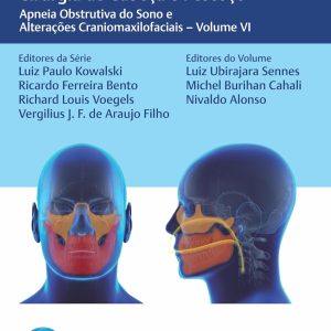 Guia Prático de Otorrinolaringologia e Cirurgia de Cabeça e Pescoço: Apneia Obstrutiva do Sono e Alterações Craniomaxilofaciais – Volume VI (Portuguese Edition) (EPUB)
