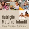 Nutrição Materno-infantil (Portuguese Edition) (EPUB)