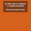 Um olhar sobre as revoluções e a reforma da medicina (Portuguese Edition) (EPUB)