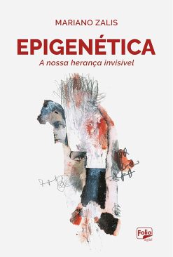Epigenética: A nossa herança invisível (Portuguese Edition) (EPUB)