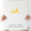 Já. O mozku, vědomí a sebeuvědomování, 3rd Edition (Original PDF from Publisher)