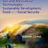 Climate Change, Soil and Agricultural Technologies for Sustainable Development, Food and Social Security (EPUB)