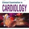 Clinical Examinations in Cardiology