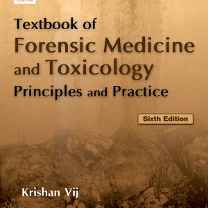 Textbook of Forensic Medicine & Toxicology: Principles & Practice, 6th Edition (Original PDF from Publisher)