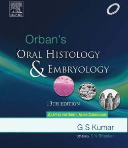 Orban’s Oral Histology & Embryology, 13th Edition