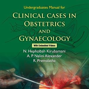 Undergraduate manual of clinical cases in Obstetrics and Gynecology (Original PDF from Publisher)