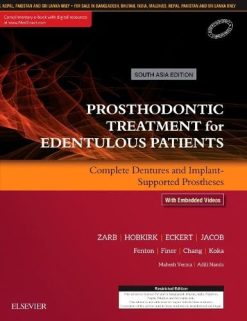 Prosthodontic Treatment for Edentulous Patients: Complete Dentures and Implant-Supported Prostheses, South Asia Edition (True PDF from Publisher)