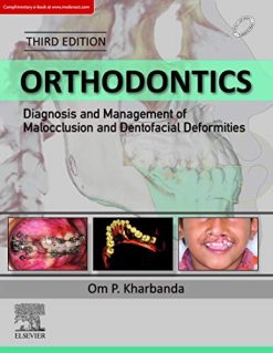 Orthodontics: Diagnosis of & Management of Malocclusion & Dentofacial Deformities, 3rd Edition (Original PDF from Publisher)