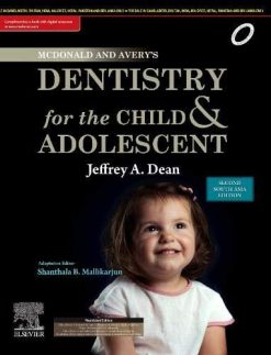 McDonald and Avery’s Dentistry for the Child and Adolescent: Second South Asia Edition (Original PDF from Publisher)