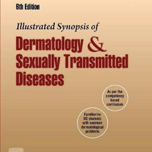 Illustrated Synopsis of Dermatology & Sexually Transmitted Diseases, 6th Edition (Original PDF from Publisher)