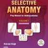 Selective Anatomy: Prep Manual for Undergraduates, 2nd Edition, Vol 1 (Original PDF from Publisher)