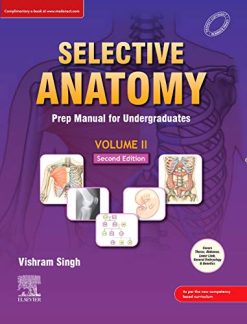 Selective Anatomy: Prep Manual for Undergraduates (Vol – 2), 2nd Edition (Original PDF from Publisher)