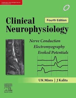 Clinical Neurophysiology: Nerve Conduction, Electromyography, Evoked Potentials, 4th Edition (Original PDF from Publisher)