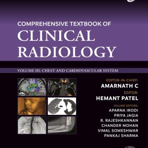 Comprehensive Textbook of Clinical Radiology: Chest and Cardiovascular System, Volume 3 (True PDF from Publisher)