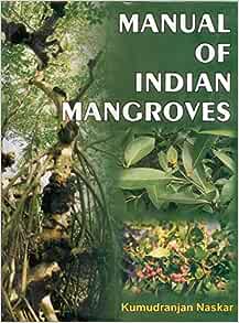 Manual of Indian Mangroves (Original PDF from Publisher)