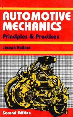 Automative Mechanics Principles and Practices: Principles & Practices (Original PDF from Publisher)