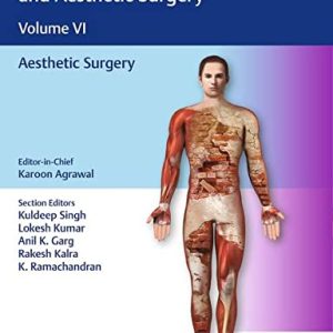 Textbook of Plastic, Reconstructive, and Aesthetic Surgery Volume VI : Aesthetic Surgery (Original PDF from Publisher)