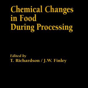 Chemical changes in Food during Processing (Original PDF from Publisher)