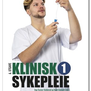 Klinisk sykepleie 1, 6th Edition (EPUB)
