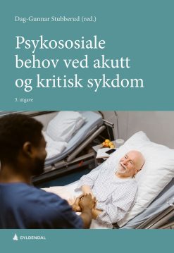 Psykososiale behov ved akutt og kritisk sykdom, 3rd Edition (EPUB)