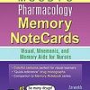 Mosby’s Pharmacology Memory NoteCards: Visual, Mnemonic, and Memory Aids for Nurses, 3rd Edition (Original PDF from Publisher)