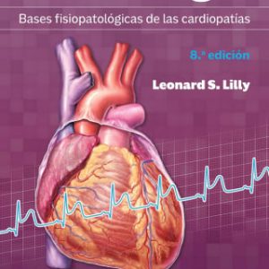 Cardiología. Bases fisiopatológicas de las cardiopatías, 8th Edition (EPUB)