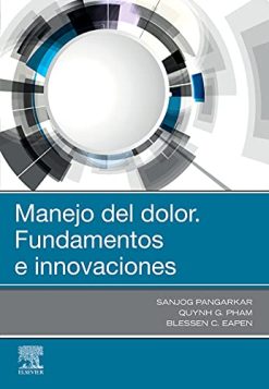 Manejo del dolor. Fundamentos e innovaciones (Original PDF from Publisher)