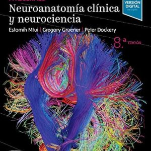 Fitzgerald. Neuroanatomía clínica y neurociencia, 8th edition (Original PDF from Publisher)