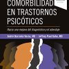 Comorbilidad en trastornos psicóticos: Hacia una mejora del diagnóstico y el abordaje (Spanish Edition) (Original PDF from Publisher)
