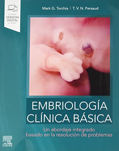 Embriología clínica básica: Un abordaje integrado, basado en la resolución de problemas (Original PDF from Publisher)