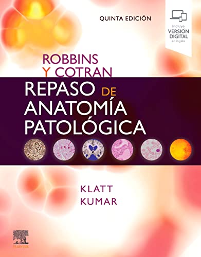 Robbins y Cotran. Repaso de anatomía patológica: Preguntas y respuestas, 5 edición (Original PDF from Publisher)