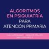 Algoritmos en psiquiatría para atención primaria (Original PDF from Publisher)