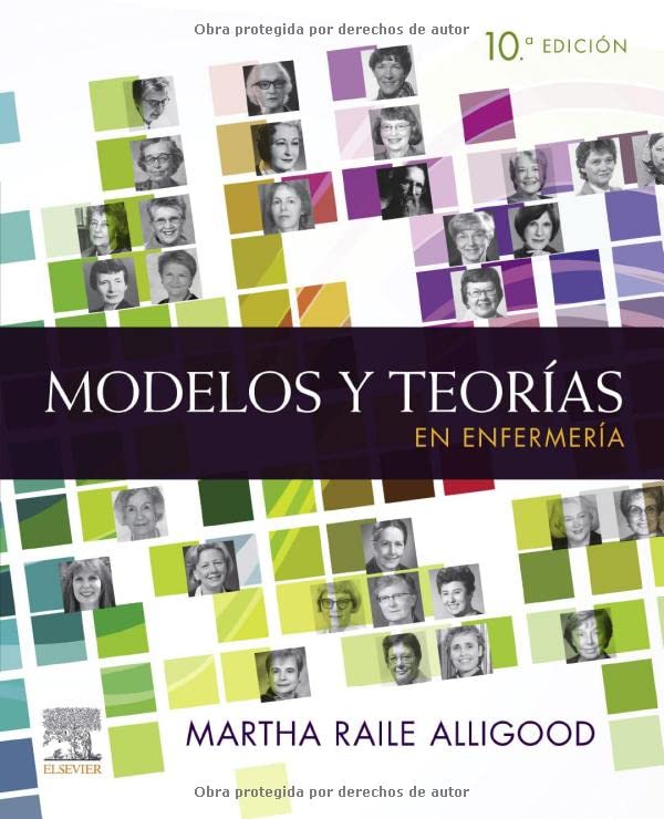 Modelos y teorías en enfermería,10 Edition (Original PDF from Publisher)