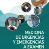 Medicina de urgencias y emergencias a examen: 1.500 preguntas test con respuestas razonadas (Original PDF from Publisher)