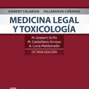 Gisbert Calabuig, Villanueva Cañadas. Medicina legal y toxicología, 8th Edition (Original PDF from Publisher)