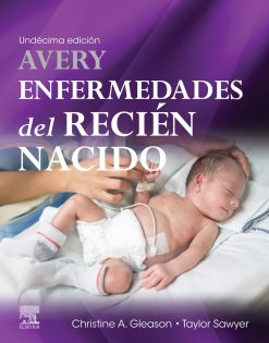 Avery. Enfermedades del recién nacido, 11.ª edición (True PDF from Publisher)
