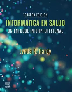 Informática en salud: Una aproximación interprofesional, 3rd Edition (True PDF from Publisher)