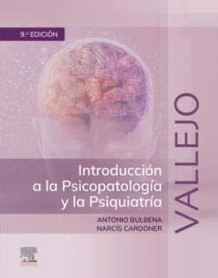 Vallejo. Introducción a la Psicopatología y la Psiquiatría, 9th Edition (EPUB)