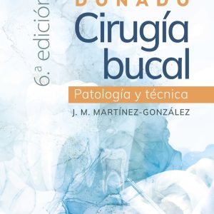 Donado. Cirugía bucal: patología y técnica, 6th Edition (True PDF from Publisher)