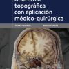 Anatomía topográfica con aplicación médico-quirúrgica (EPUB)