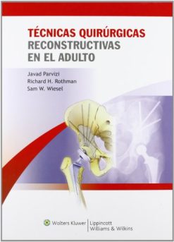 Técnicas quirúrgicas reconstructivas en el adulto (Spanish Edition) (Original PDF from Publisher)