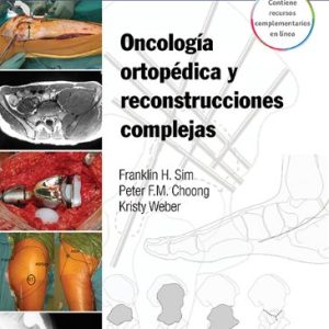 Técnicas en cirugía ortopédica. Oncología ortopédica y reconstrucciones complejas (Spanish Edition) (Original PDF from Publisher)
