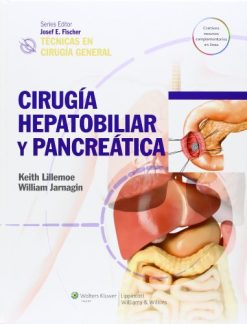 Técnicas en cirugía general. Cirugía hepatobiliar y pancreática (Spanish Edition) (Original PDF from Publisher)
