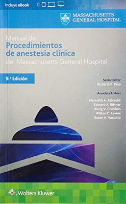 Manual de procedimientos de anestesia clínica del Massachusetts General Hospital, 9ed (Spanish Edition) (Original PDF from Publisher)