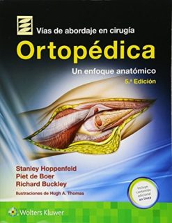 Vías de abordaje de cirugía ortopédica.Un enfoque anatómico, 5ed (Spanish Edition) (Original PDF from Publisher)